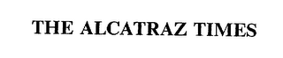 THE ALCATRAZ TIMES