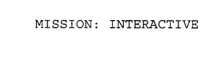 MISSION: INTERACTIVE