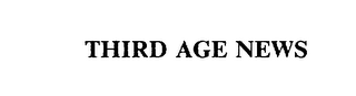 THIRD AGE NEWS