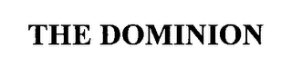 THE DOMINION