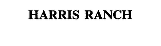 HARRIS RANCH