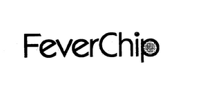 FEVERCHIP