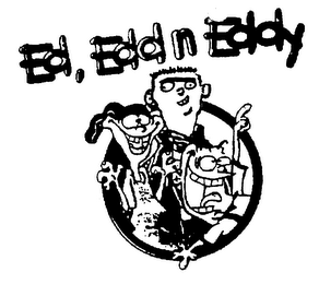 ED, EDD N EDDY