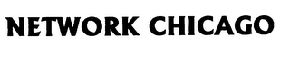 NETWORK CHICAGO