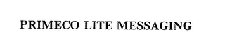 PRIMECO LITE MESSAGING