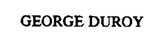 GEORGE DUROY
