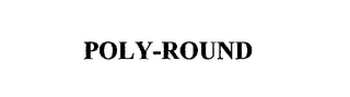 POLY-ROUND
