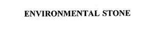 ENVIRONMENTAL STONE