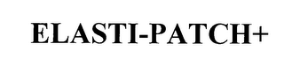 ELASTI-PATCH+