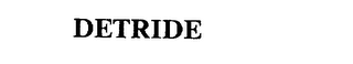DETRIDE