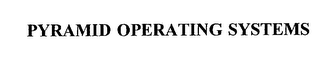 PYRAMID OPERATING SYSTEMS