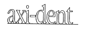 AXI-DENT