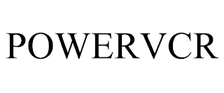 POWERVCR