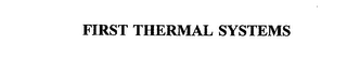 FIRST THERMAL SYSTEMS
