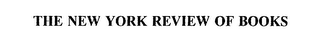 THE NEW YORK REVIEW OF BOOKS