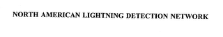 NORTH AMERICAN LIGHTNING DETECTION NETWORK