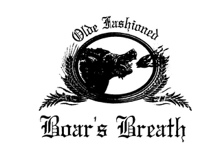 OLDE FASHIONED BOAR'S BREATH