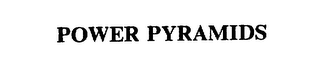 POWER PYRAMIDS