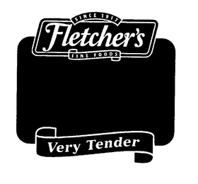 FLETCHER'S FINE FOODS SINCE 1917 VERY TENDER