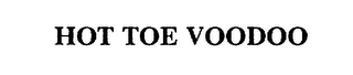 HOT TOE VOODOO