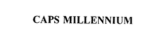 CAPS MILLENNIUM