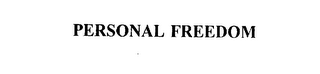 PERSONAL FREEDOM