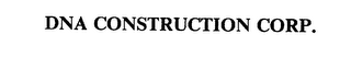 DNA CONSTRUCTION CORP.