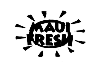 MAUI FRESH