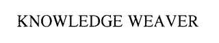 KNOWLEDGE WEAVER