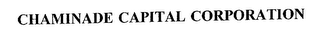 CHAMINADE CAPITAL CORPORATION