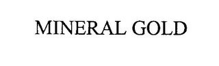 MINERAL GOLD
