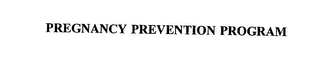 PREGNANCY PREVENTION PROGRAM