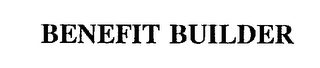 BENEFIT BUILDER