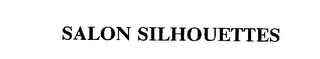 SALON SILHOUETTES