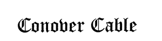 CONOVER CABLE