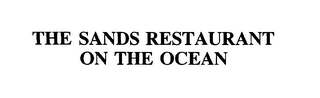 THE SANDS RESTAURANT ON THE OCEAN