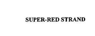 SUPER-RED STRAND
