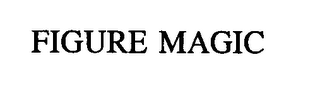 FIGURE MAGIC