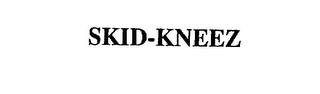 SKID-KNEEZ