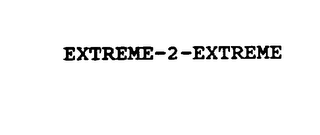 EXTREME-2-EXTREME