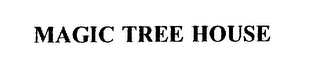 MAGIC TREE HOUSE