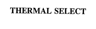 THERMAL SELECT
