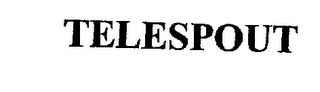 TELESPOUT