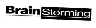 BRAIN STORMING