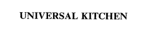 UNIVERSAL KITCHEN