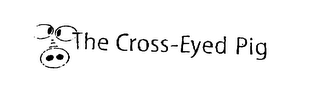 THE CROSS-EYED PIG