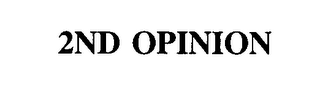 2ND OPINION