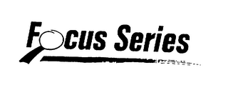 FOCUS SERIES
