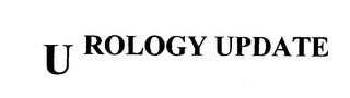 U ROLOGY UPDATE