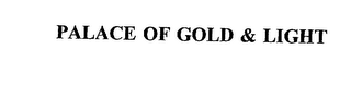 PALACE OF GOLD & LIGHT